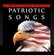 Patriotic Songs - The Ultimate Collection