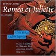 Gounod:  Roméo et Juliette [Highlights]