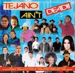 Tejano Aint Dead!!