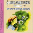 My Day/In Motion And Play (Bobby Susser Songs For Children)