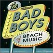 The Bad Boys of Beach Music Vol.2