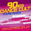 90ies Dance Cult Rare Mixes