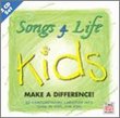 Songs 4 Life: Kids Make a Difference