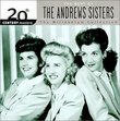 The Best of the Andrews Sisters: 20th Century Masters (Millennium Collection)
