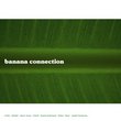 Banana Connection