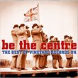 Be the Centre: Best of Vineyard Records UK