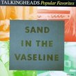Popular Favorites 1976-1992/Sand In the Vaseline