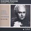 Giacomo Puccini: Manon Lescaut [New York -- March 31, 1956: Licia Albanese, Jussi Bjorling (Bjoerling), Frank Guarrera, Fernando Corena, Rosalind Elias, James McCracken; Dimitri Mitropoulos] + selections from "Manon Lescaut" on December 10, 1949 with Juss