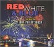 Red, White and Blue: The Best of John Philip Sousa