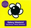 Galaxy Weekend by Boy George and Allister Whitehead
