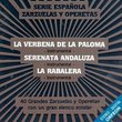 La Verbena De La Paloma / Serenata Andaluza / La Rabalera, ,