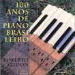 100 Anos De Piano Brasileiro