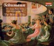 Schumann: The 3 Piano Trios/Fantasiestucke