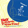 Hey Everybody, It's Music Time!, Volume 1