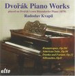 Dvorák: Piano Works Played on Dvorák's Own Bösendorfer Piano