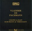 Vladimir de Pachmann plays Chopin, Raff, Schumann & Liszt