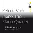Péteris Vasks: Piano Trio; Piano Quartet [Hybrid SACD]
