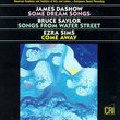 James Dashow: Some Dream Songs (for soprano, violin & flute) / Bruce Stuart Saylor: Songs from Water Street (for voice, viola & piano) / Ezra Sims: Come Away, song cycle for mezzo soprano & chamber ensemble