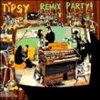 Tipsy Remix Party