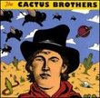 Cactus Brothers
