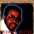 Willie Clayton - Midnight Doctor-Greatest Hits