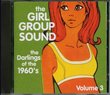 The Girl Group Sound, Volume Three (The Darlings of the 1960's)