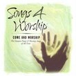 Songs 4 Worship - Come and Worship