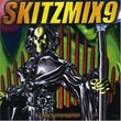 Skitz Mix 9