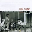 Close To Home: Old Time Music From Mike Seeger's Collection 1952-1967