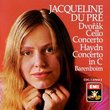Dvorak: Cello Concerto; Haydn: Cello Concerto in C; Jacqueline du Pre