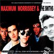 Maximum Morrissey & The Smiths