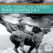 Weber: Piano Sonatas 2 & 3