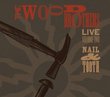 Live 2: Nail & Tooth