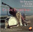 On the Boardwalk - Music From the Arthur Pryor Orchestra Collection