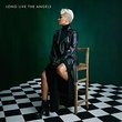 Long Live The Angels [Deluxe Edition]