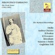 Francesco Tamagno, The Verdi Tenor (1903-1905) - The Mythical Recordings