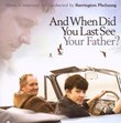 And When Did You Last See Your Father? [Motion Picture Soundtrack]