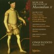Music for the Court of Maximilian II