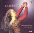 Lamentatio: Music for Passiontide Ca 1500