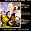French Music of the 20th Century: Poulenc/Milhaud/Messiaen