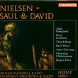 Nielsen: Saul & David, Op.25