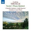Thuille: Sextet Op. 6; Piano Quintet in E flat major, Op. 20