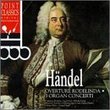 Handel: Overture Rodelinda; 3 Organ Concerti