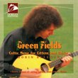 Green Fields: Celtic Music