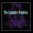 The Campfire Vendetta, Volume Two