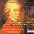Mozart for Four Hands and Feet: Symphony No. 40; Eine Kleine Nachtmusik