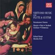 Virtuoso Music For Flute And Guitar