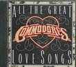 Commodores/All the Great Love Songs