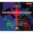 Ralph Vaughan Williams: The Pilgrim's Progress - Gerald Finley /  The Royal Opera Chorus / The Orchestra of the Royal Opera House / Richard Hickox