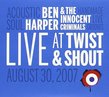 Live At Twist And Shout Records by Ben Harper and the Innocent Criminals